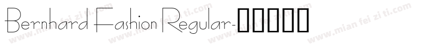 Bernhard Fashion Regular字体转换